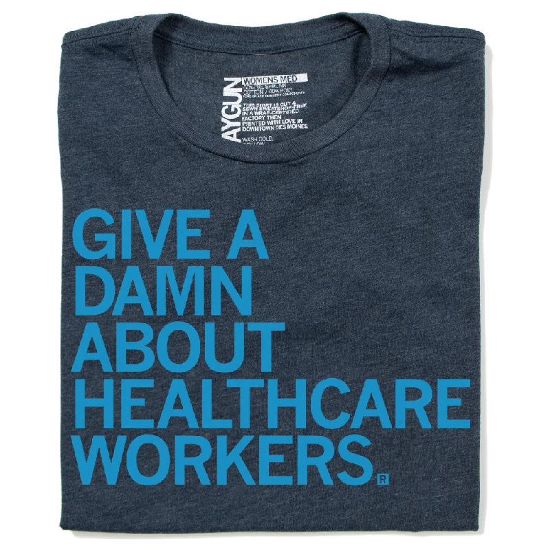 Cool Comfort Give A Damn About Healthcare Workers (R)